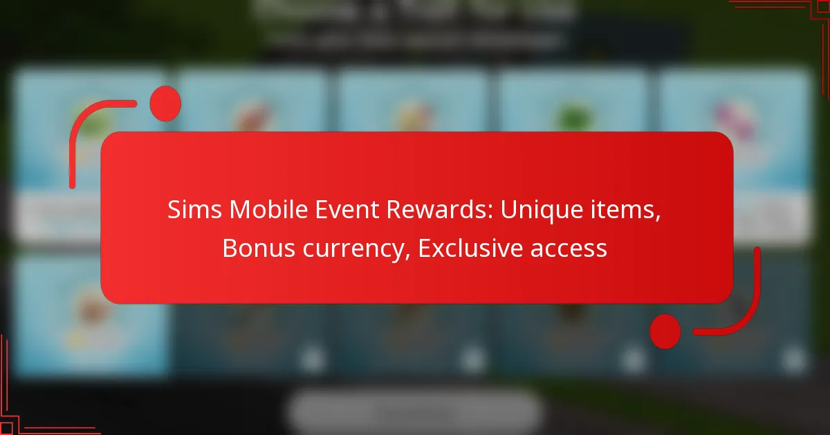 Sims Mobile Event Rewards: Unique items, Bonus currency, Exclusive access