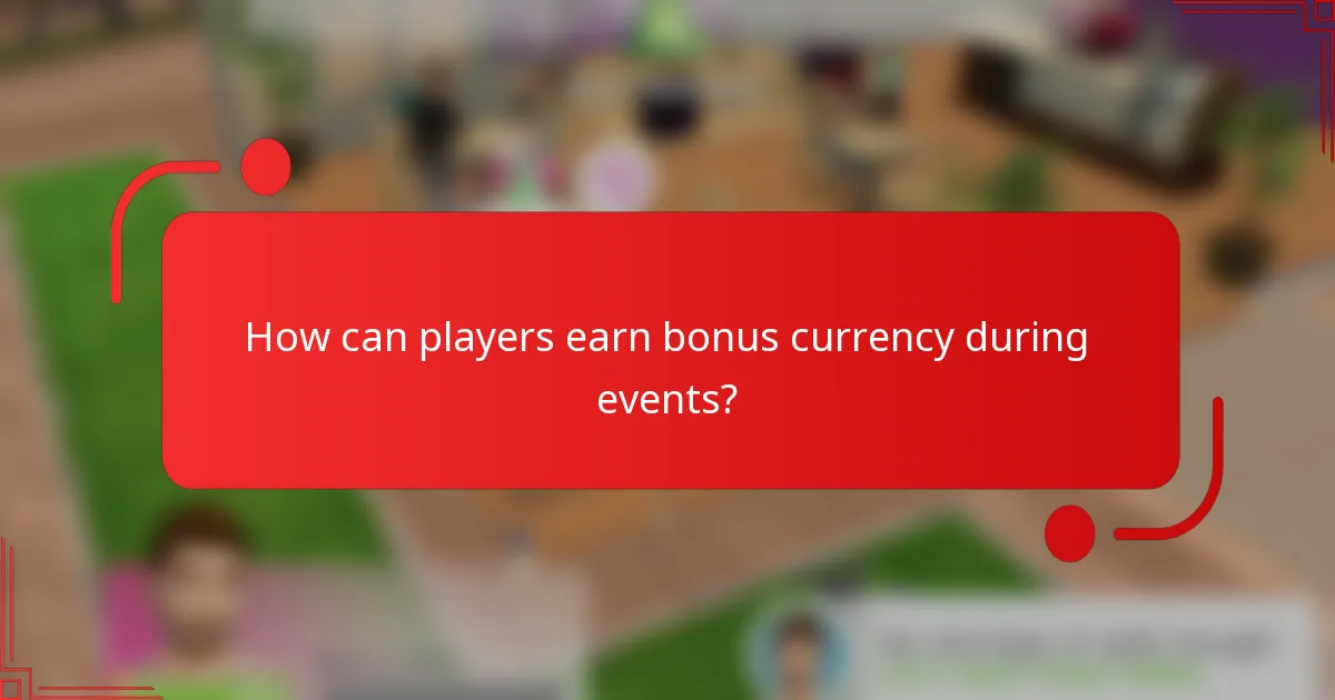 How can players earn bonus currency during events?