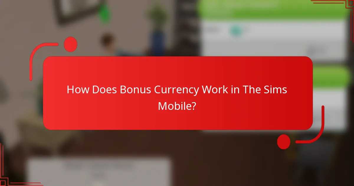 How Does Bonus Currency Work in The Sims Mobile?