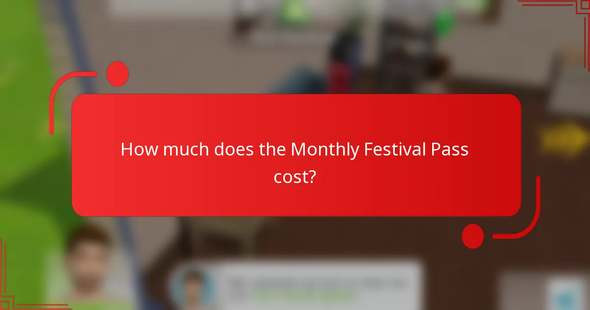 How much does the Monthly Festival Pass cost?