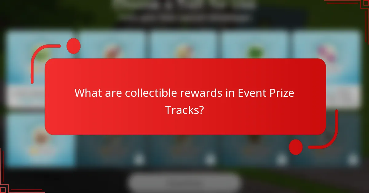 What are collectible rewards in Event Prize Tracks?
