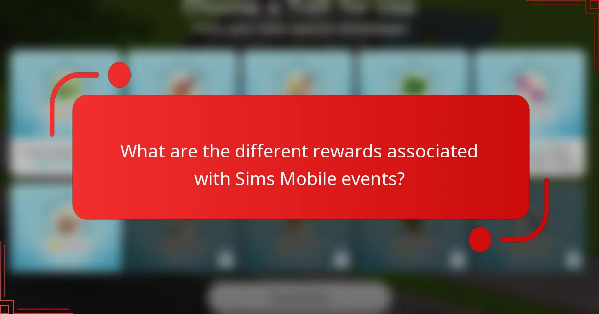 What are the different rewards associated with Sims Mobile events?