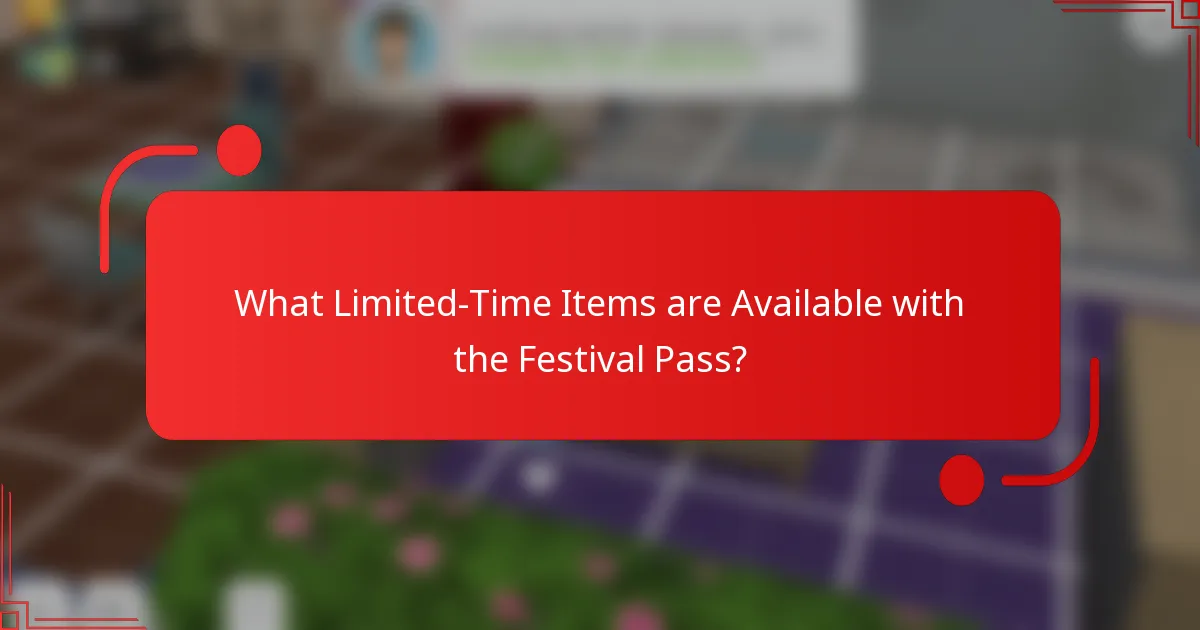 What Limited-Time Items are Available with the Festival Pass?