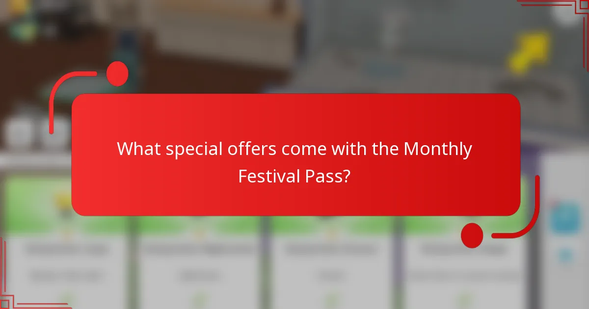 What special offers come with the Monthly Festival Pass?