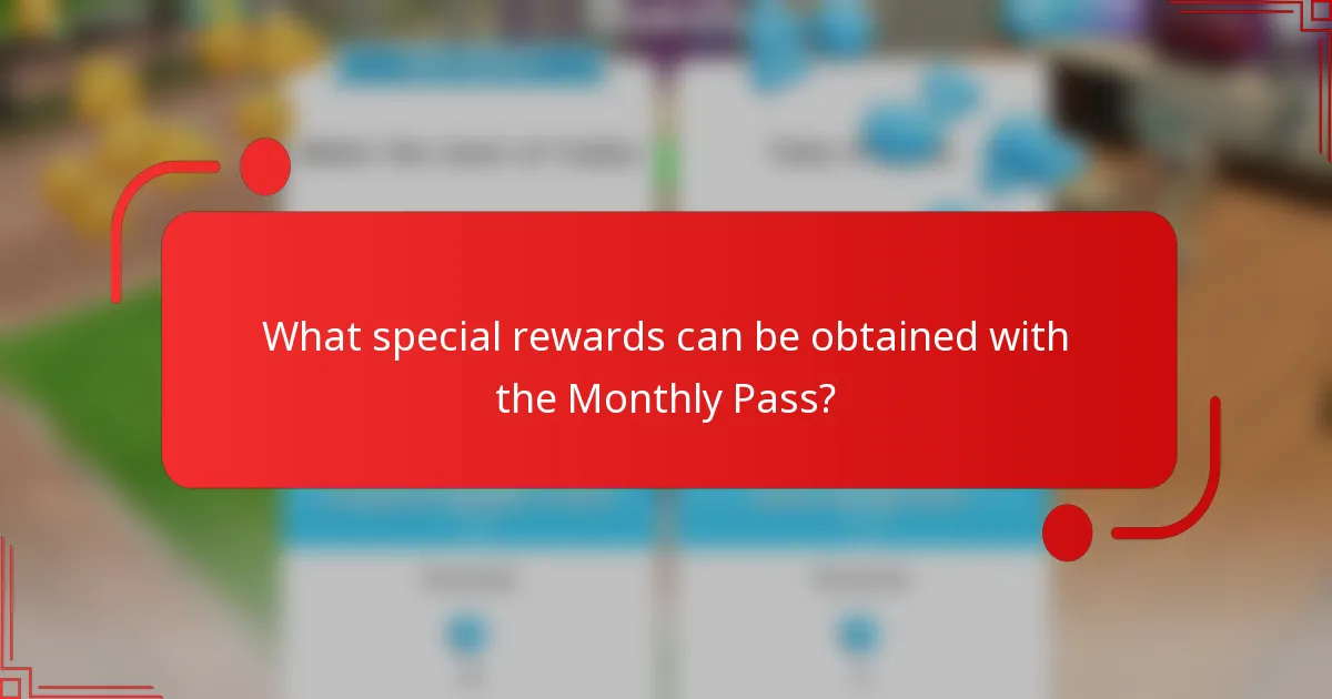 What special rewards can be obtained with the Monthly Pass?