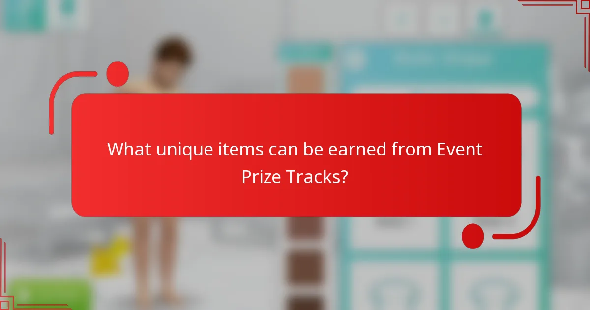 What unique items can be earned from Event Prize Tracks?